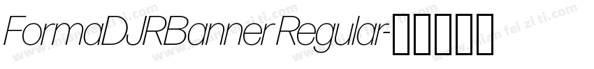 FormaDJRBanner Regular字体转换